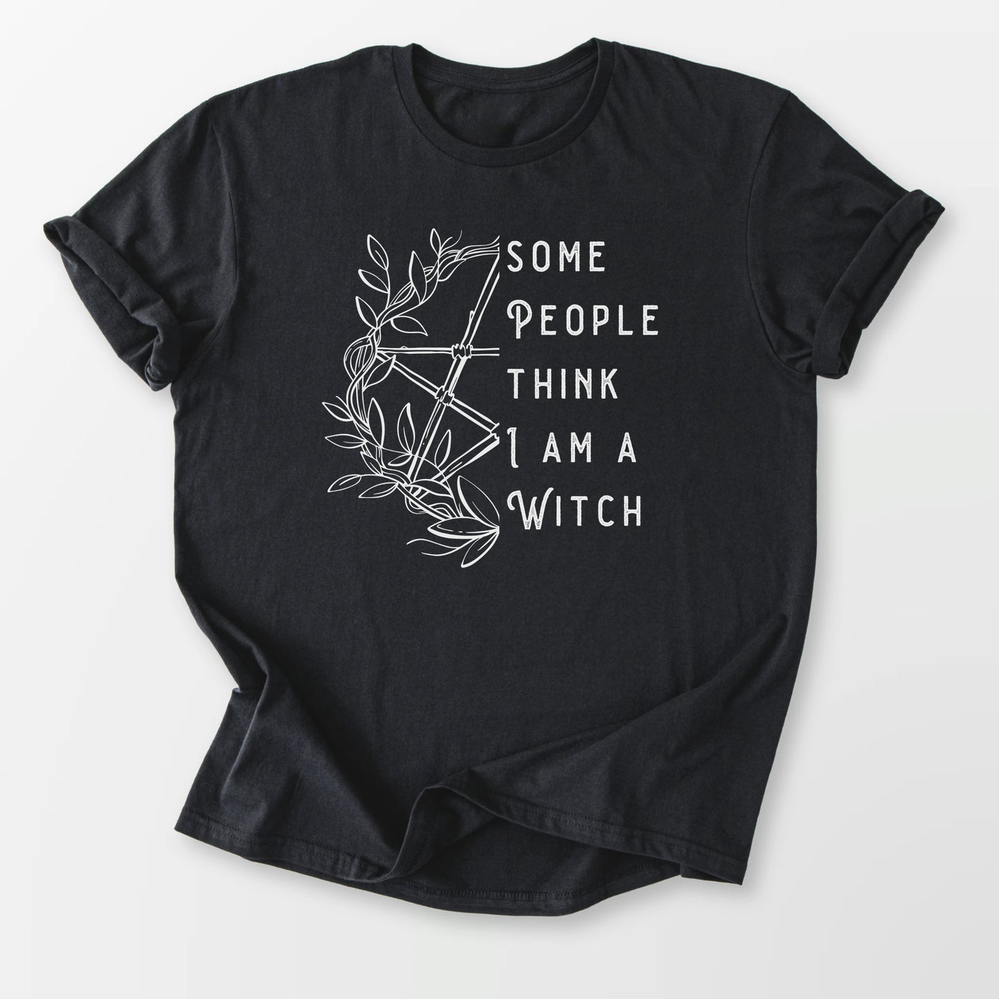 Think I'm a Witch Tee Black T-Shirt