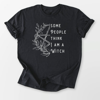 Think I'm a Witch Tee Black T-Shirt