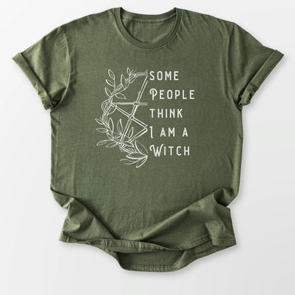 Think I'm a Witch Tee Military Green T-Shirt