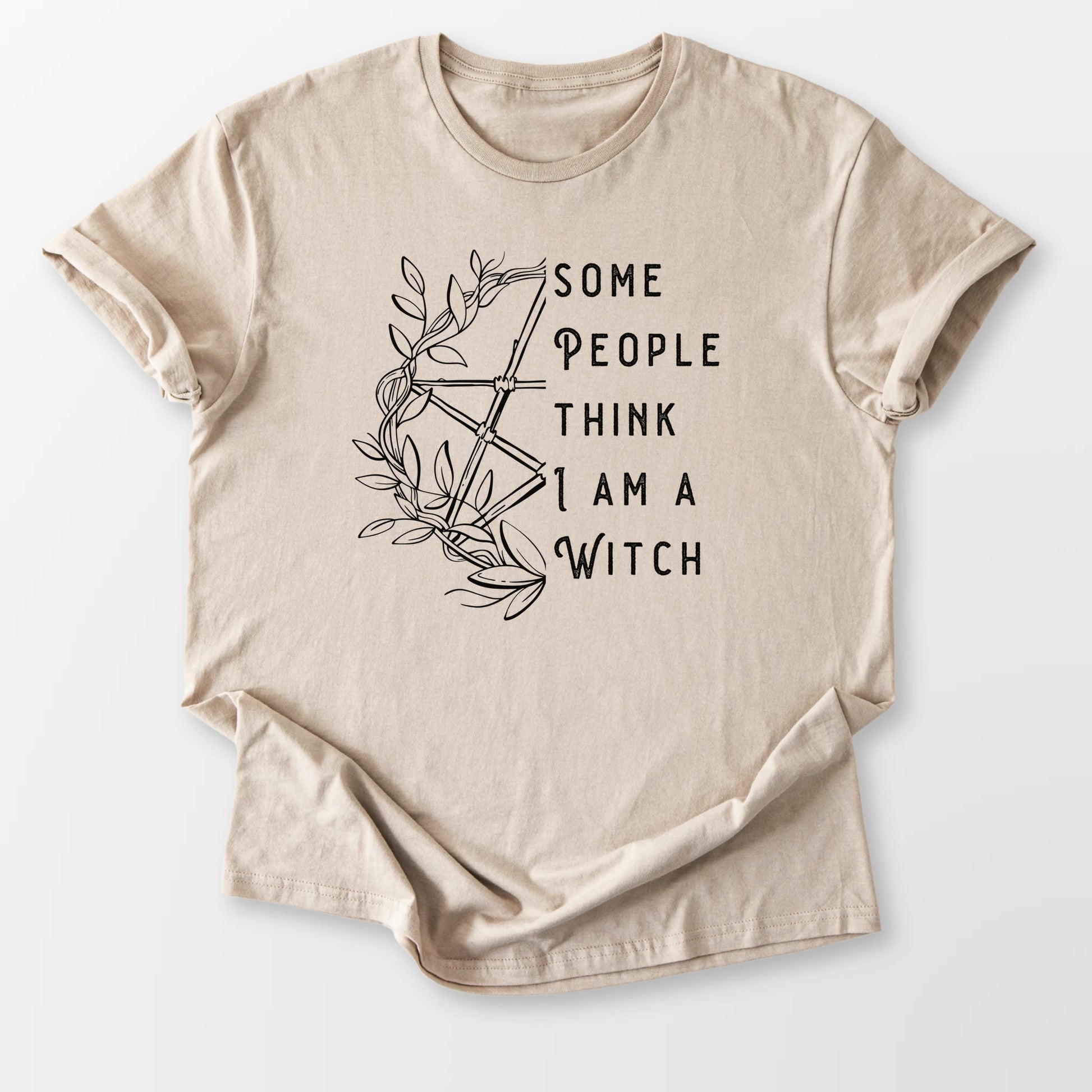 Think I'm a Witch Tee Sand T-Shirt