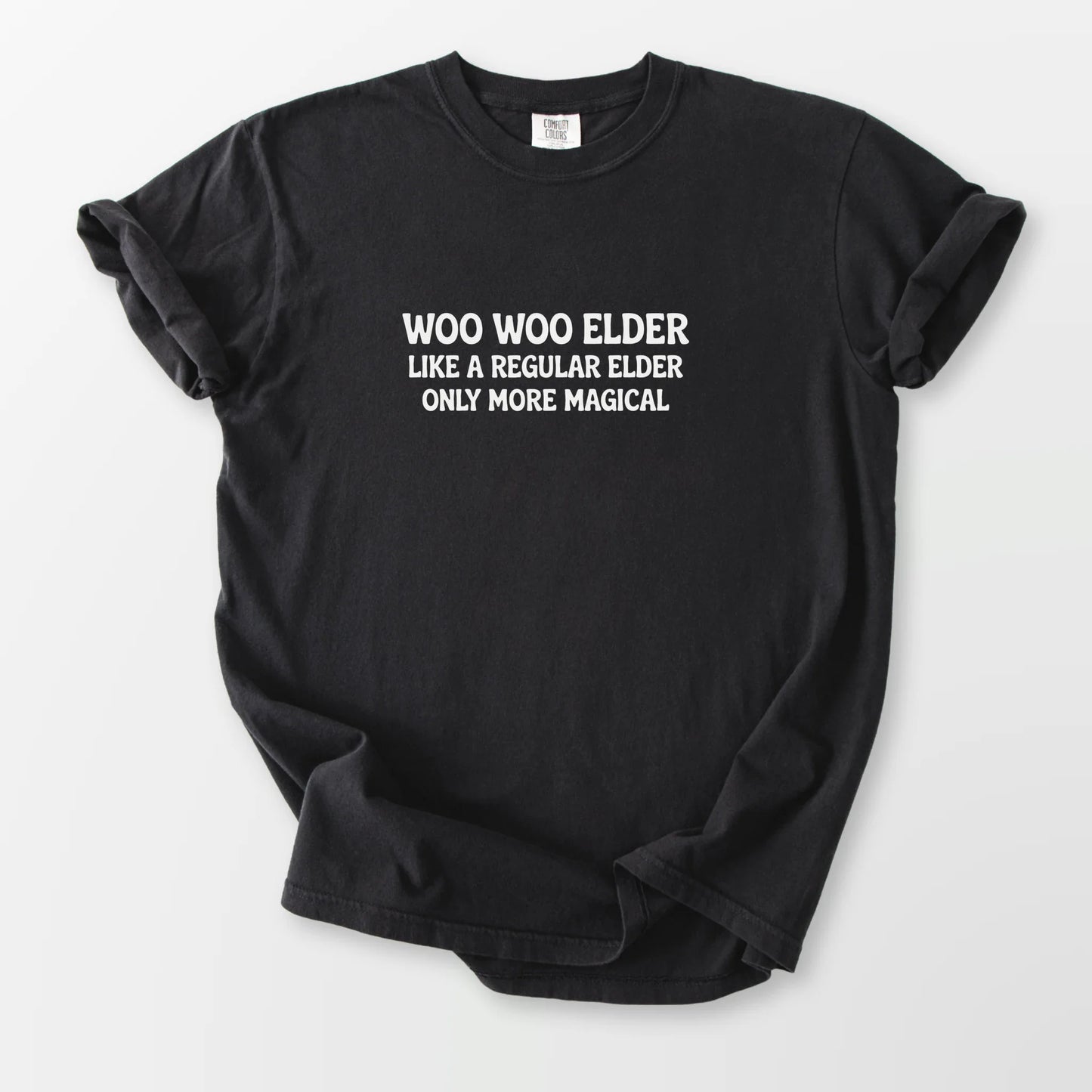 Woo Woo Elder Comfort Tee Black T-Shirt