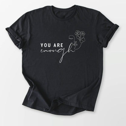 You Are Enough Tee Black T-Shirt