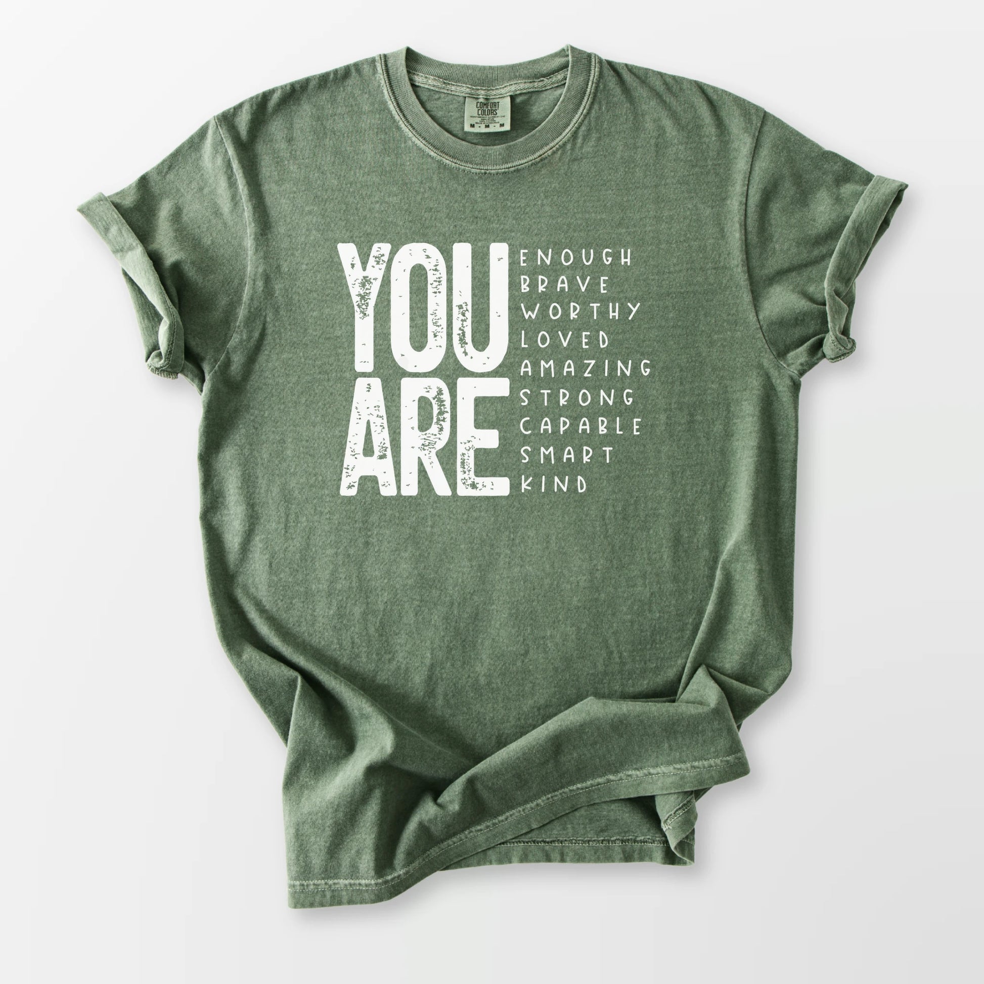 You Are So Much Comfort Tee Moss T-Shirt