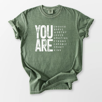 You Are So Much Comfort Tee Moss T-Shirt