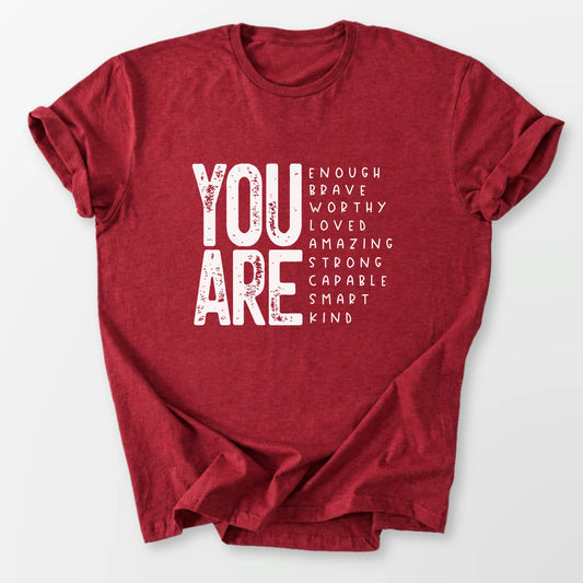 You Are So Much Tee Antique Cherry Red T-Shirt
